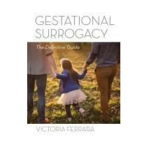 Lightning source inc Gestational surrogacy: the definitive guide