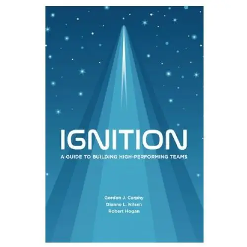 Lightning source inc Ignition: a guide to building high-performing teams