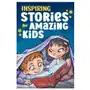 Inspiring stories for amazing kids: a motivational book full of magic and adventures about courage, self-confidence and the importance of believing in Lightning source inc Sklep on-line