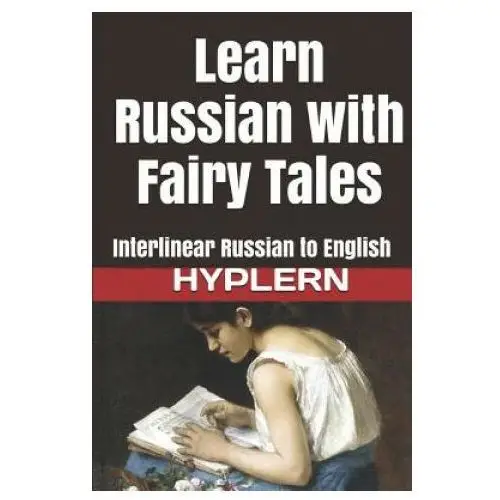 Lightning source inc Learn russian with fairy tales: interlinear russian to english