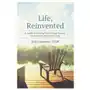 Life, reinvented: a guide to healing from sexual trauma for survivors and loved ones Lightning source inc Sklep on-line