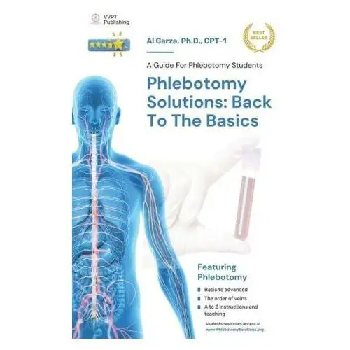 Lightning source inc Phlebotomy solutions: back to the basics: a guide for phlebotomy students