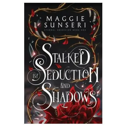 Stalked by seduction and shadows Lightning source inc