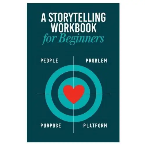 Storytelling Workbook for Beginners: A Workbook to Brainstorm, Practice, and Create 100 Stories