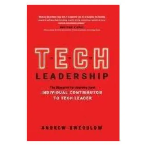 Lightning source inc Tech leadership: the blueprint for evolving from individual contributor to tech leader