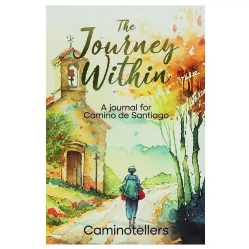 Lightning source inc The journey within: a journal for camino de santiago