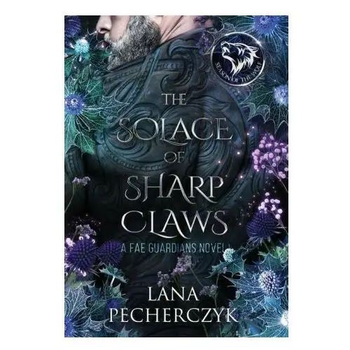 The Solace of Sharp Claws: Season of the Wolf