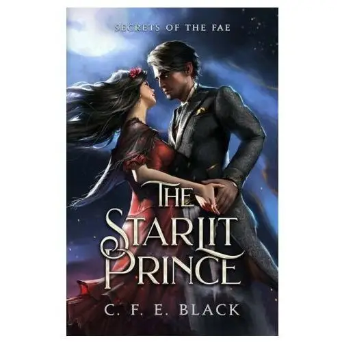Lightning source inc The starlit prince: secrets of the fae