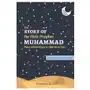 The story of the holy prophet muhammad: ramadan classics: 30 stories for 30 nights Lightning source inc Sklep on-line