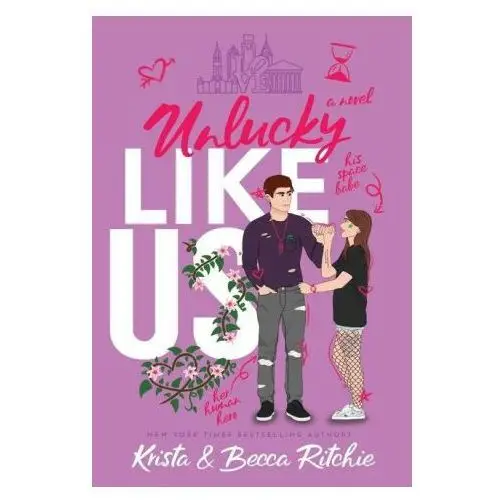 Unlucky like us (special edition hardcover): like us series: billionaires & bodyguards book 12 Lightning source inc