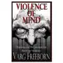 Violence of mind: training and preparation for extreme violence Lightning source inc Sklep on-line