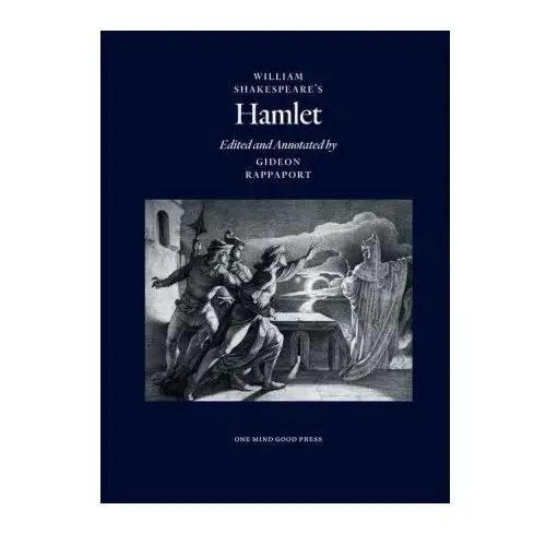 Lightning source inc William shakespeare's hamlet, edited and annotated by gideon rappaport