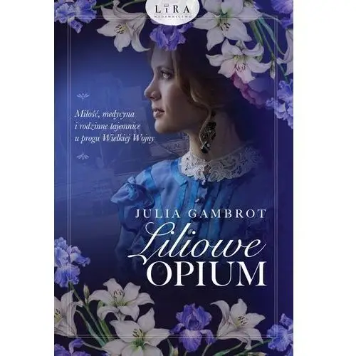 Liliowe Opium - Julia Gambrot