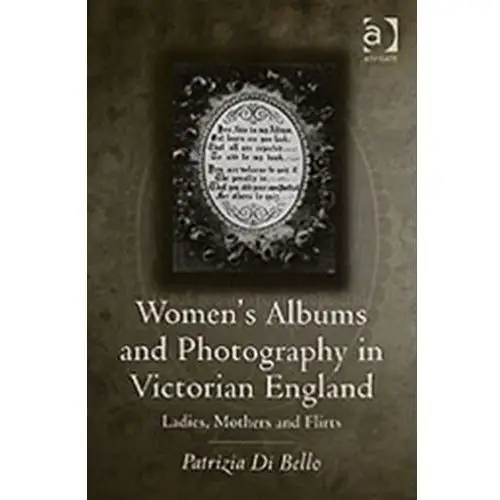 Linden, sander van der Women's albums and photography in victorian england