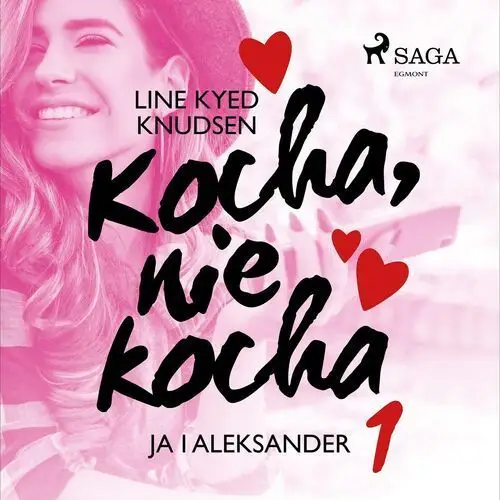 Kocha, nie kocha. kocha, nie kocha 1 - ja i aleksander Line kyed knudsen