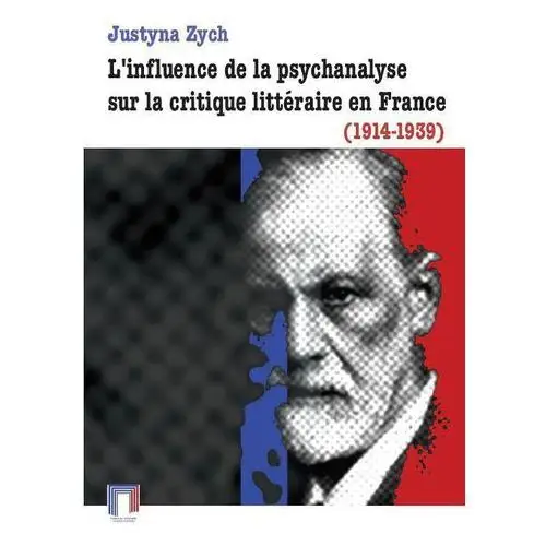 L'influence de la psychanalyse sur la critique littéraire en france (1914-1939)