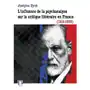 L'influence de la psychanalyse sur la critique littéraire en france (1914-1939) Sklep on-line