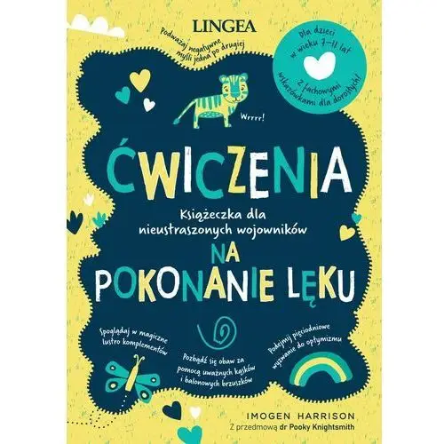 Ćwiczenia na pokonanie lęku. książeczka dla nieustraszonych wojowników Lingea