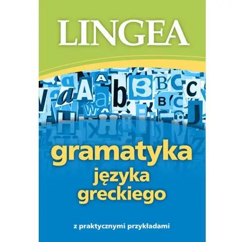 Gramatyka języka greckiego - opracowanie zbiorowe Lingea