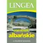 Lingea Rozmówki albańskie ze słownikiem i gramatyką. wyd.2 Sklep on-line