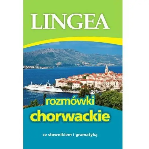 Rozmówki chorwackie ze słownikiem i gramatyką Lingea
