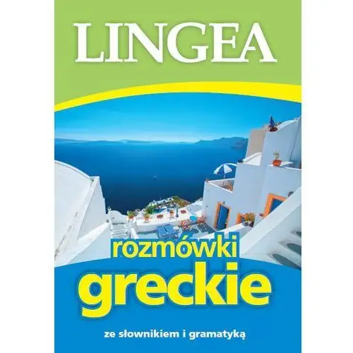 Lingea Rozmówki greckie ze słownikiem i gramatyką
