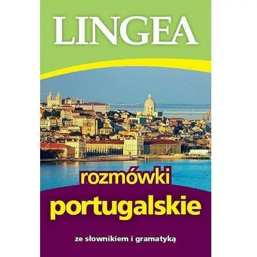 Rozmówki portugalskie ze słownikiem i gramatyką. wydanie 5 Lingea