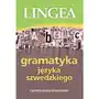 Gramatyka języka szwedzkiego z praktycznymi przykładami Lingea sp. z o.o Sklep on-line