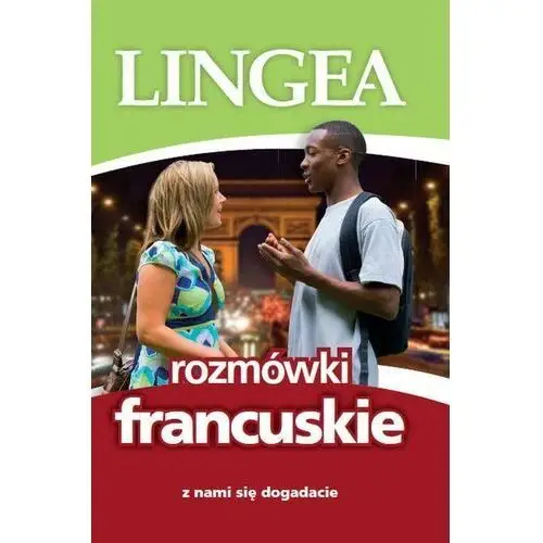 Rozmówki francuskie. Z nami się dogadacie