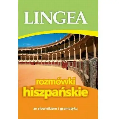Rozmówki hiszpańskie ze słownikiem i gramatyką Lingea sp. z o.o