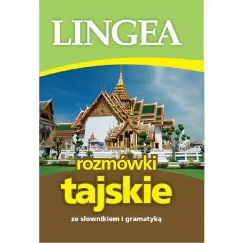 Lingea sp. z o.o. Rozmówki tajskie ze słownikiem i gramatyką