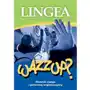 Wazzup słownik slangu i potocznej angielszczyzny Lingea sp. z o.o Sklep on-line