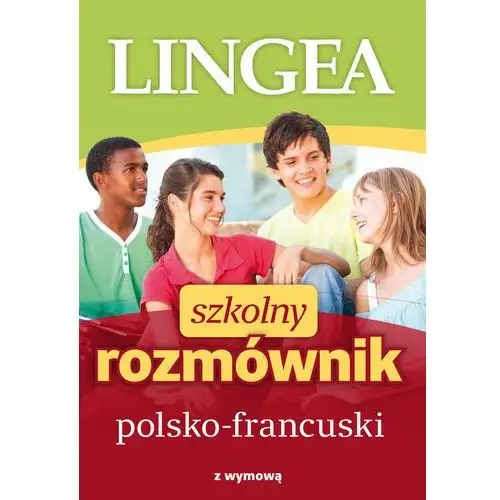 Lingea Szkolny rozmównik polsko-francuski