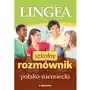 Szkolny rozmównik polsko-niemiecki z wymową - opracowanie zbiorowe Lingea Sklep on-line