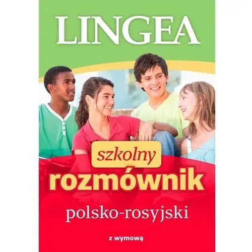 Lingea Szkolny rozmównik polsko-rosyjski z wymową
