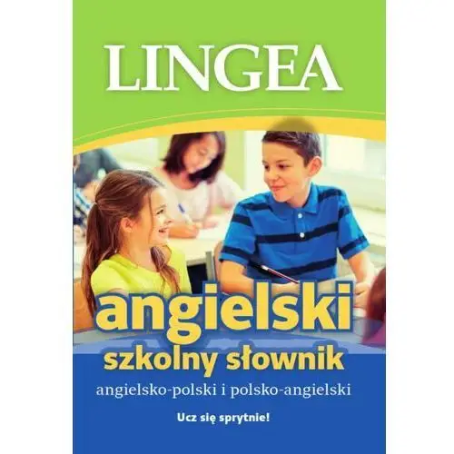 Szkolny słownik angielsko-polski i polsko angielski - Praca zbiorowa