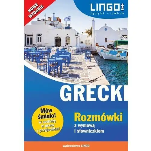Lingo Grecki rozmówki z wymową i słowniczkiem