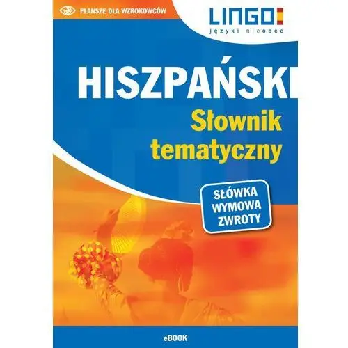 Lingo Hiszpański. słownik tematyczny