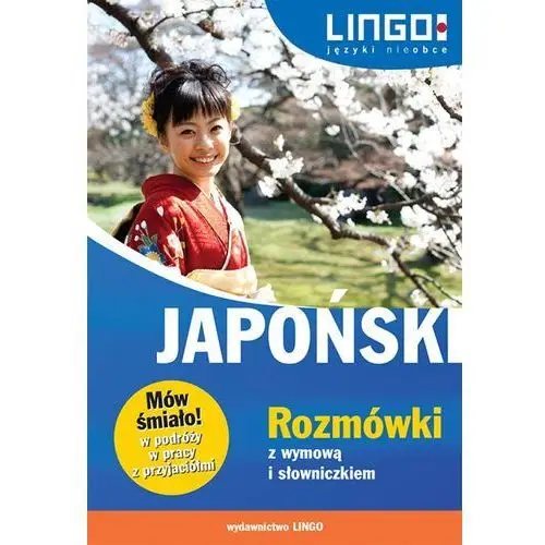 Lingo Japoński rozmówki z wymową i słowniczkiem