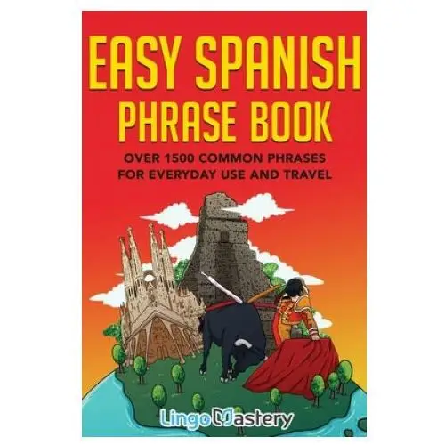 Lingo mastery Easy spanish phrase book