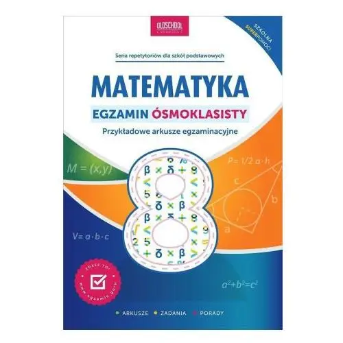 Matematyka. Egzamin ósmoklasisty. Przykładowe arkusze egzaminacyjne