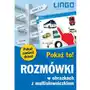 Pokaż to! rozmówki w obrazkach z multisłowniczkiem Lingo Sklep on-line