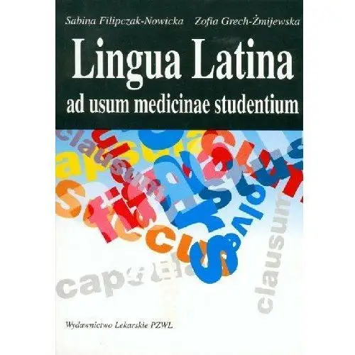 Lingua Latina Ad Usum Medicinae Studentium
