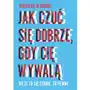 Jak czuć się dobrze, gdy cię wywalą Sklep on-line