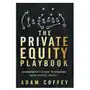 The private equity playbook: management's guide to working with private equity Lioncrest pub Sklep on-line