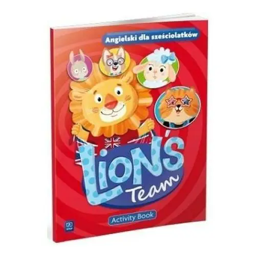 Lion's Team. Język angielski. Activity Book. Sześciolatek
