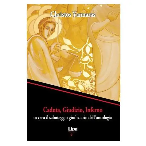 Caduta, giudizio, inferno ovvero il sabotaggio giudiziario dell'ontologia Lipa