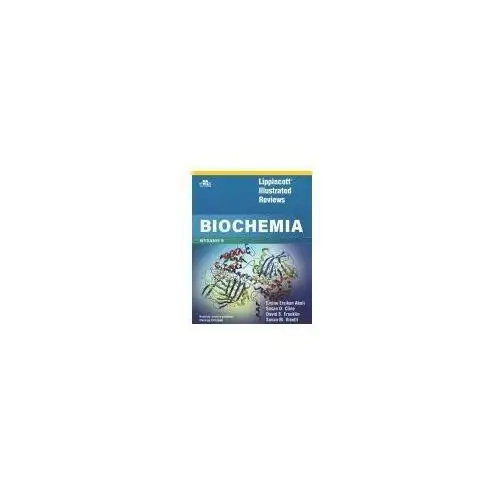 Lippincott Illustrated Reviews: Biochemia