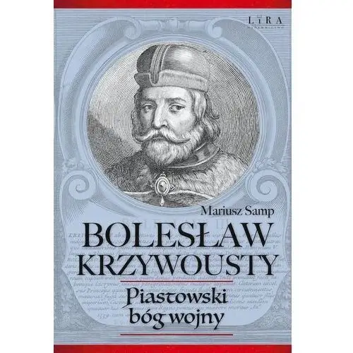 Lira Bolesław krzywousty. piastowski bóg wojny