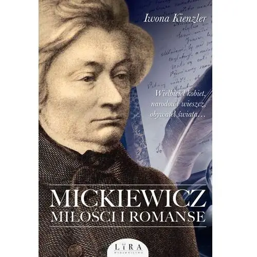 Mickiewicz. miłości i romanse Lira